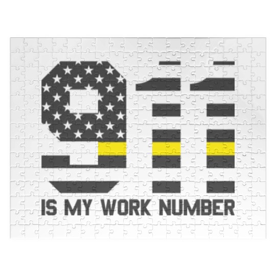 911 Is My Work Number Dispatcher Funny Dispatch911 Jigsaw Puzzles