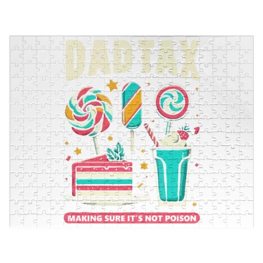 Dad Tax making sure it's not poison Jigsaw Puzzles