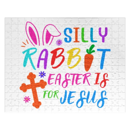 Easter Sunday Silly Rabbit Easter Is For Jesus Jigsaw Puzzles