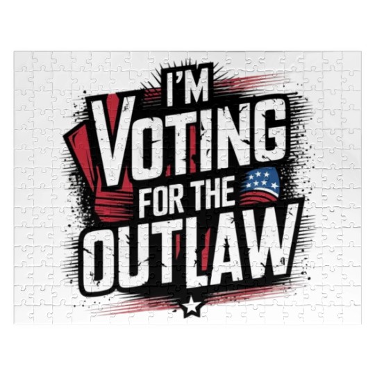 I’M VOTING FOR THE OUTLAW Jigsaw Puzzles