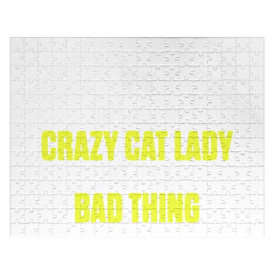 They Call Me Crazy Cat Lady Like It's A Bad Thing Jigsaw Puzzles