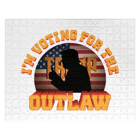 I'm Voting For The Outlaw - 2024 Election Jigsaw Puzzles