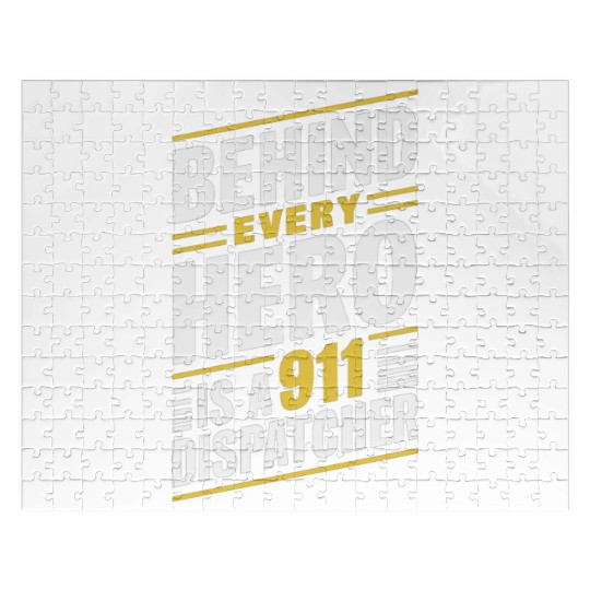 Behind Every Hero Is A 911 Dispatcher Jigsaw Puzzles