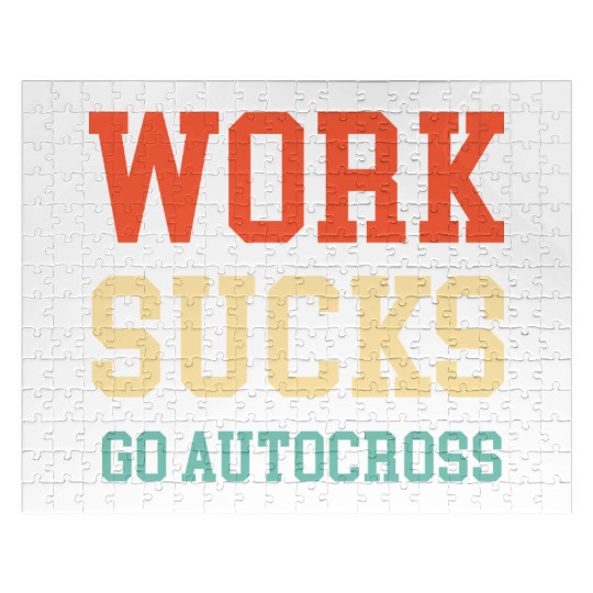 Work Sucks Go Autocross Funny Engines Mechanic Jigsaw Puzzles