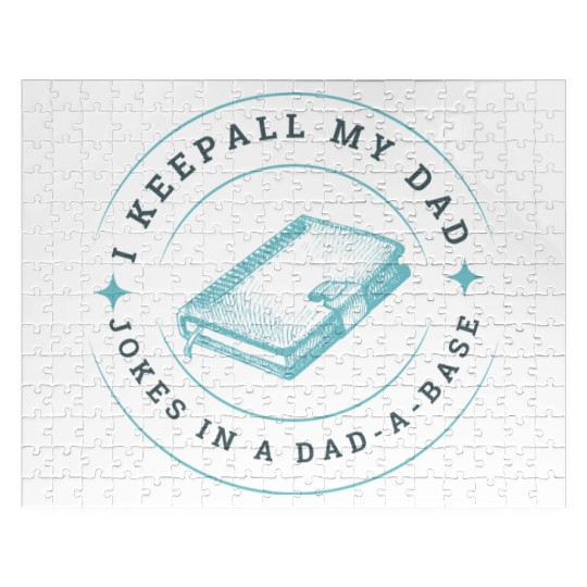 Funny dad jokes from son or daughter fathers day Jigsaw Puzzles