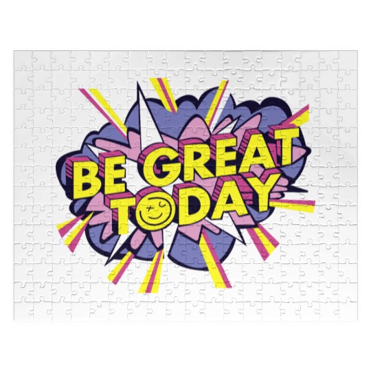 Be Great Today Jigsaw Puzzles