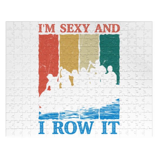 I'm Sexy And I Row It Rafting White Water Jigsaw Puzzles