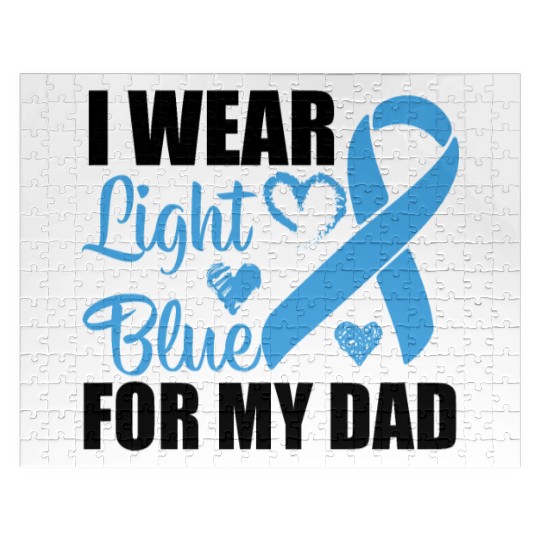I wear Light Blue for my dad Prostate cancer Jigsaw Puzzles