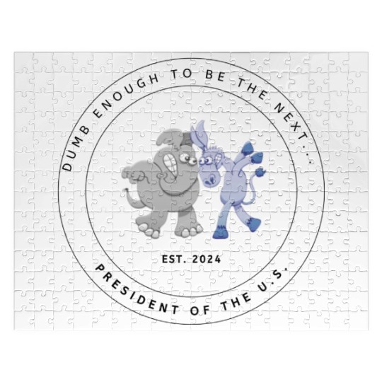 dumb enough to be president of US (goofy) Jigsaw Puzzles
