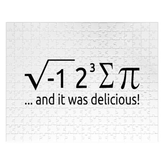 I Ate Some Pie And It Was Delicious 8 Pi Day 2WH1 Jigsaw Puzzles