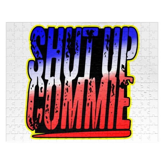 Shut Up Commie LIKE US ON FACEBOOK # Jigsaw Puzzles