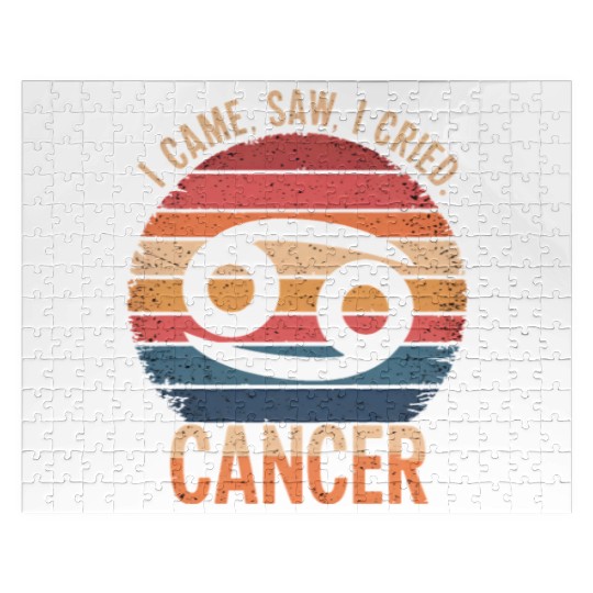 I Came, I Saw, I Cried Cancer Zodiac Sign Jigsaw Puzzles