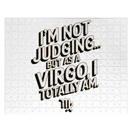 I'm Not Judging... Funny Virgo Quote Jigsaw Puzzles