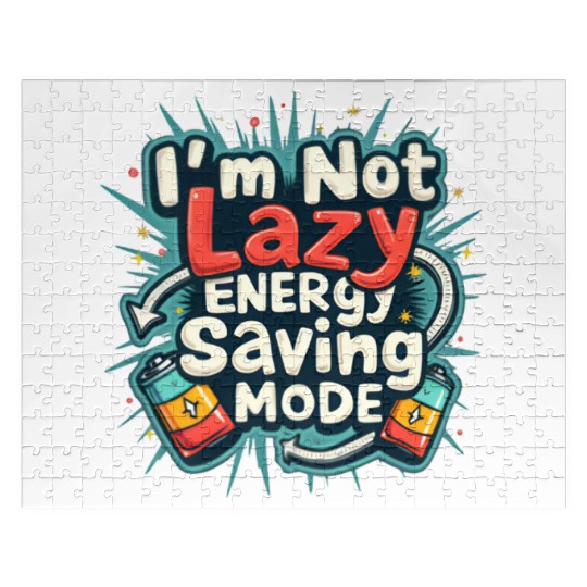 I am not lazy energy saving mode Jigsaw Puzzles