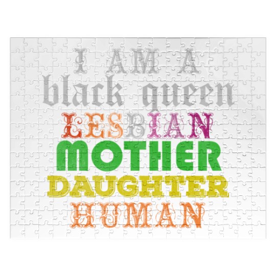 I am a black queen lesbian mother daughter human Jigsaw Puzzles