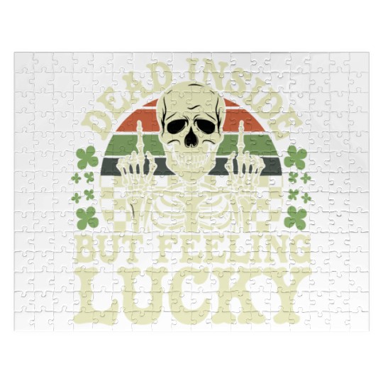 Dead Inside But Feelin' Lucky Jigsaw Puzzles
