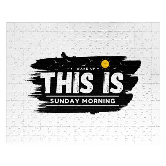 Wake Up This Is Sunday Morning Jigsaw Puzzles