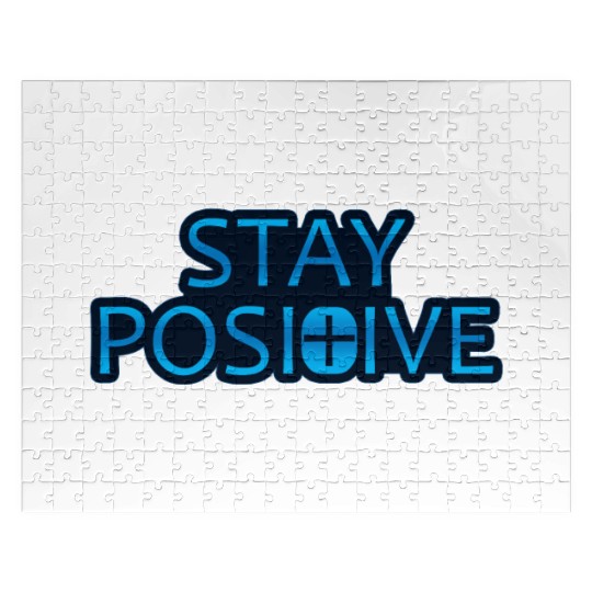 Stay Positive - Uplifting and Motivational Design Jigsaw Puzzles
