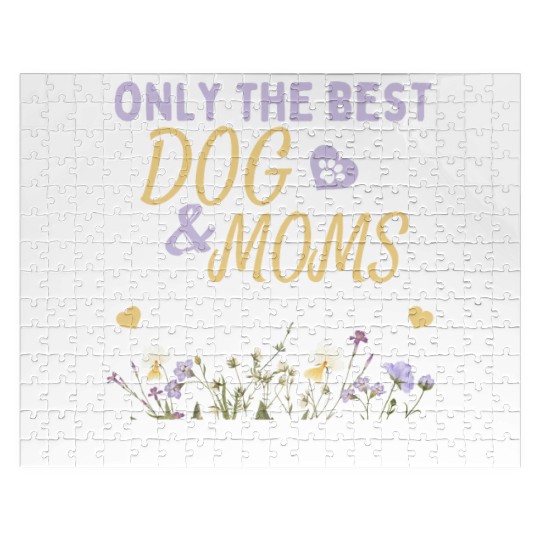 Only the Best Dog Moms Get Promoted to Human Moms Jigsaw Puzzles