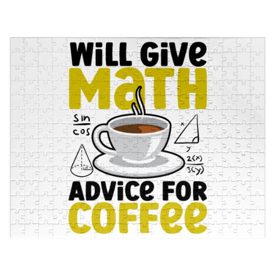 Will Give Math Advice For Coffee Jigsaw Puzzles