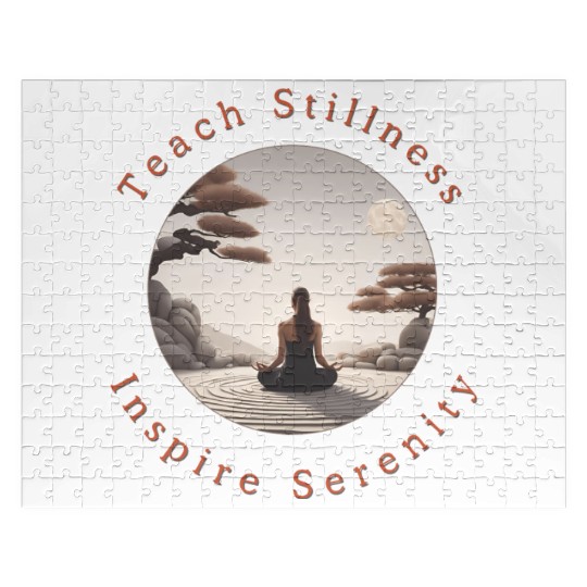 Teach Stillness Inspire Serenity Meditation Yoga Jigsaw Puzzles