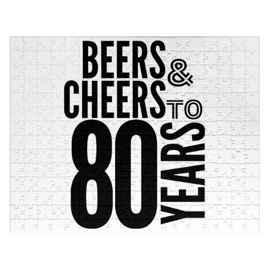 Beers and cheers 80 birthday anniversary Jigsaw Puzzles