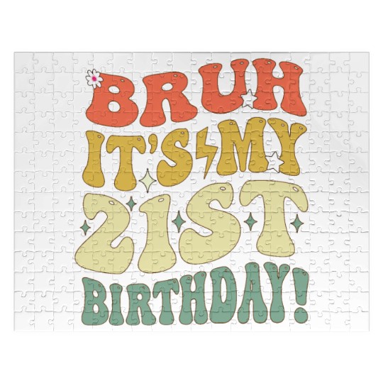 Bruh it's My 21st Birthday Gifts For Men and Women Jigsaw Puzzles