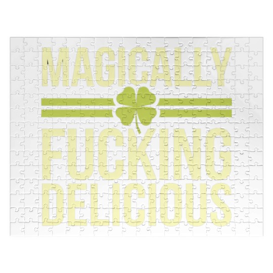 Magically Fucking Delicious Funny Shamrock Patrick Jigsaw Puzzles