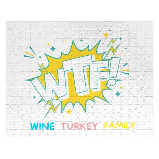 WTF Wine Turkey Family Funny Thanksgiving Jigsaw Puzzles