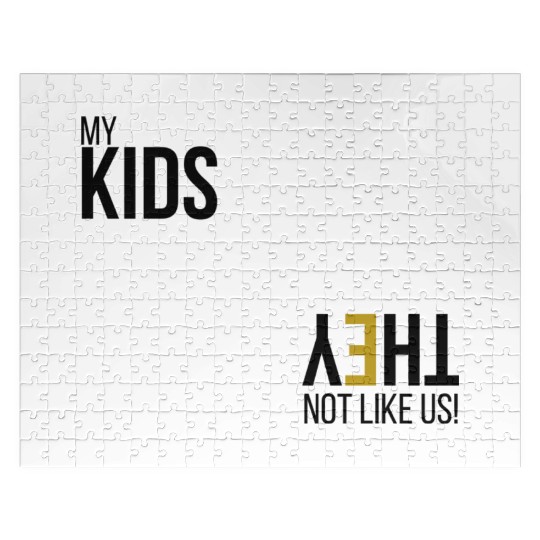 My Kids Not like us - Blk Jigsaw Puzzles