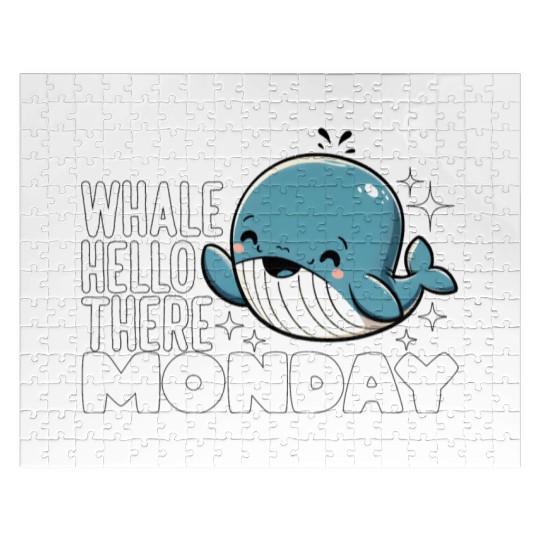 WHALE HELLO THERE MONDAY Jigsaw Puzzles