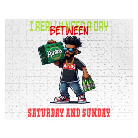 I REALLY NEED A DAY BETWEEN SATURDAY AND SUNDAY Jigsaw Puzzles