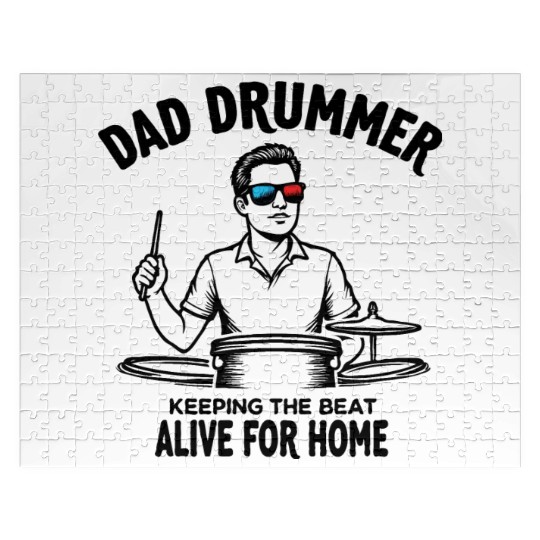 Dad Drummer Keeping the Beat Alive for Home Father Jigsaw Puzzles