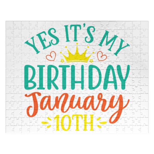 Yes Its My Birthday January 10th Jigsaw Puzzles