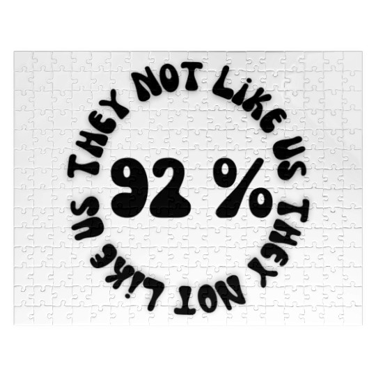 They not like us 92% Jigsaw Puzzles