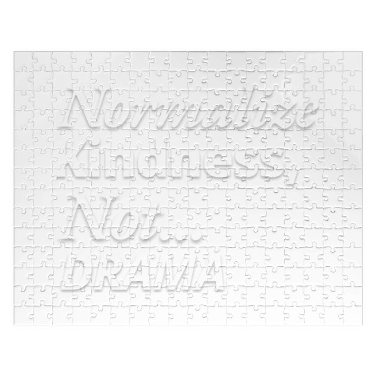Normalize Kindness Not drama Jigsaw Puzzles