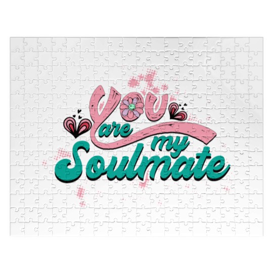 You Are My Soulmate Jigsaw Puzzles