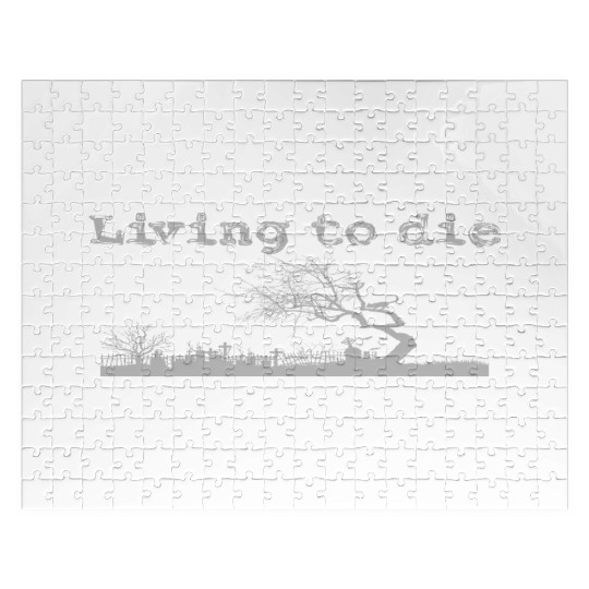 Graveyard shilouet typography Living to die Jigsaw Puzzles