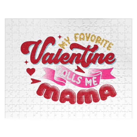 My Favorite Valentine Calls Me Mama Jigsaw Puzzles