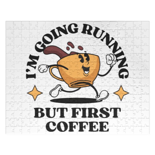 I'm Going Running But First Coffee Jigsaw Puzzles
