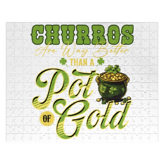 Churros Are Way Better Than A Pot Of Gold St Jigsaw Puzzles