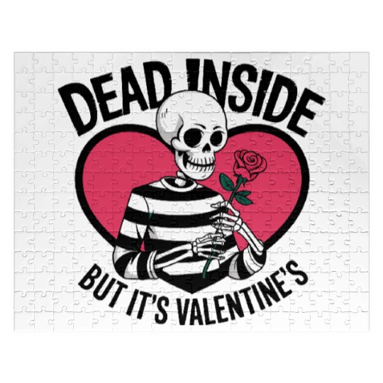 Dead Inside But It's Valentine's | Funny Men's Jigsaw Puzzles