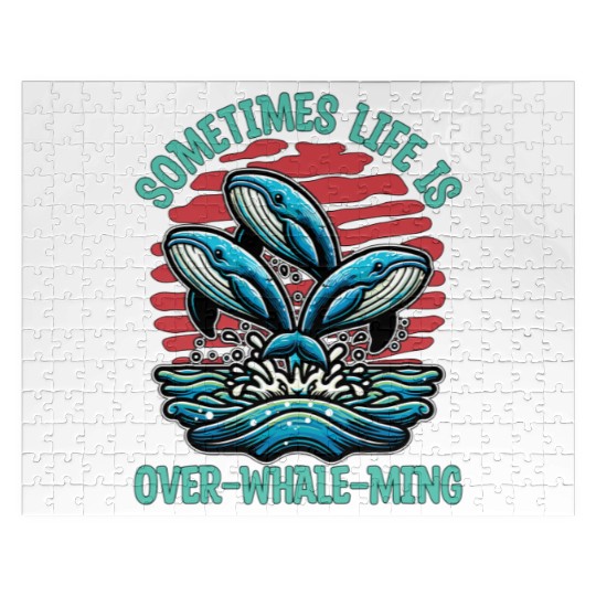 Whale Watching Sometimes Life Is Over Sea Lover Jigsaw Puzzles
