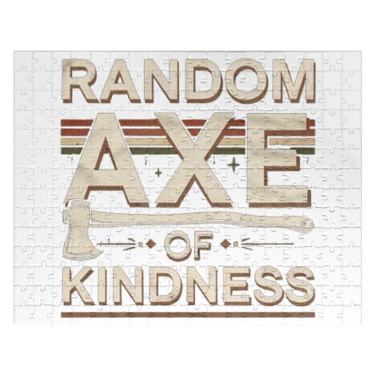 Random Axe Of Kindness 6 Jigsaw Puzzles