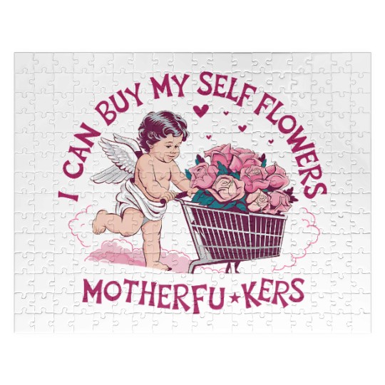 I Can Buy My Own Flowers Self-Love is the Best Lov Jigsaw Puzzles