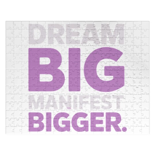 Dream Big Manifest Bigger Abundance Quote Jigsaw Puzzles