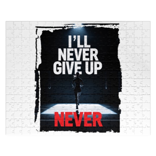 Never Give Up Motivation Jigsaw Puzzles