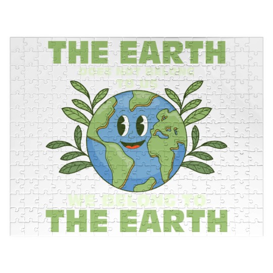 The Earth Does Not Belong To Us Earth Day Planet Jigsaw Puzzles