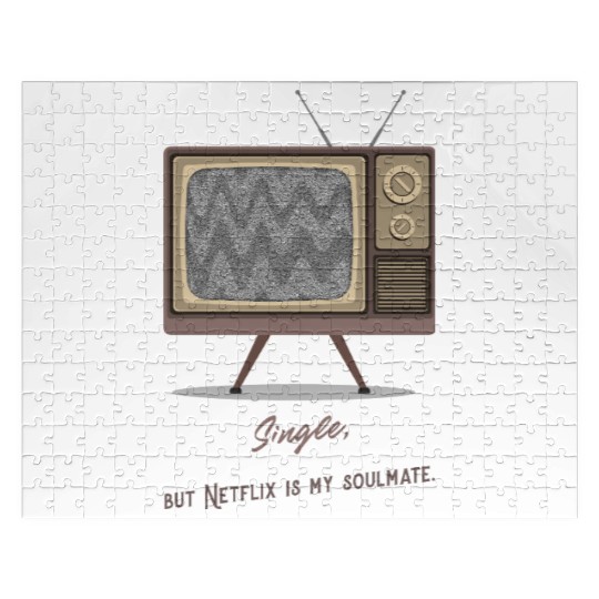 Single, but Netfli is my soulmate Jigsaw Puzzles