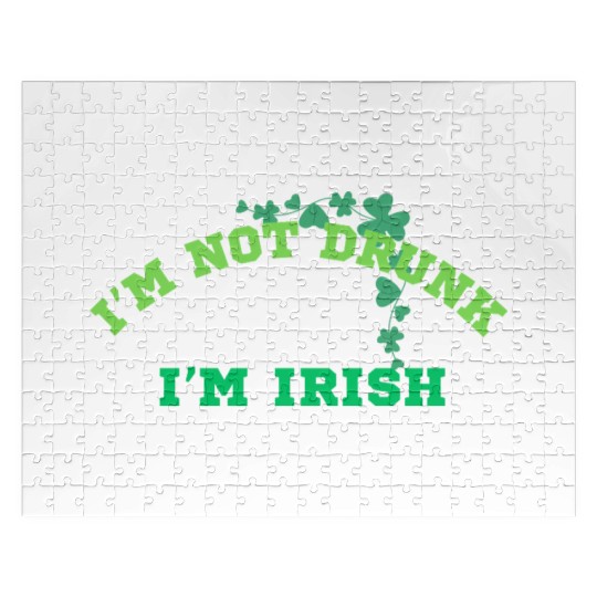 I'm not Drunk, I'm Irish, St. Patrick's Day Design Jigsaw Puzzles